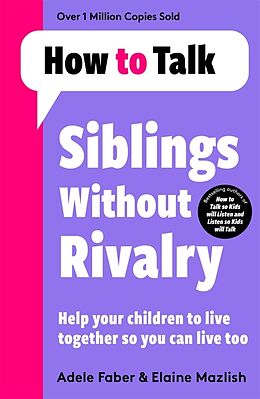 Couverture cartonnée How To Talk: Siblings Without Rivalry de Faber Adele, Mazlish Elaine