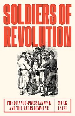 E-Book (epub) Soldiers of Revolution von Mark Lause