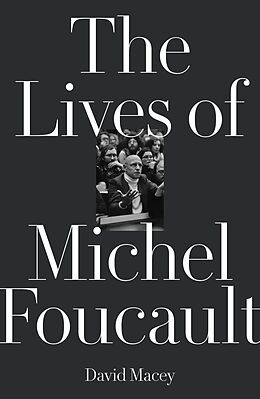 E-Book (epub) The Lives of Michel Foucault von David Macey