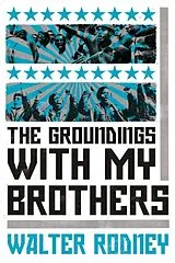 Kartonierter Einband The Groundings With My Brothers von Rodney Walter