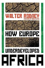 Couverture cartonnée How Europe Underdeveloped Africa de Walter Rodney