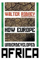 Kartonierter Einband How Europe Underdeveloped Africa von Walter Rodney
