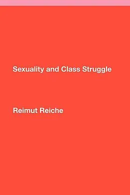 E-Book (epub) Sexuality and Class Struggle von Reimut Reiche