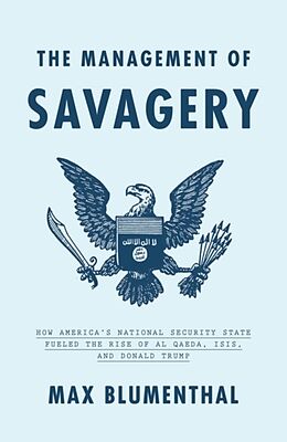 Couverture cartonnée The Management of Savagery de Max Blumenthal