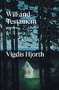 E-Book (epub) Will and Testament von Vigdis Hjorth