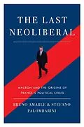 E-Book (epub) The Last Neoliberal von Bruno Amable, Stefano Palombarini