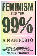 Fester Einband Feminism for the 99% von Cinzia Arruzza, Tithi Bhattacharya, Nancy Fraser