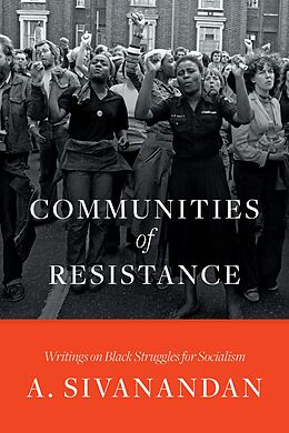 E-Book (epub) Communities of Resistance von Ambalavaner Sivanandan