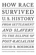 E-Book (epub) How Race Survived US History von David R Roediger