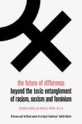 E-Book (epub) The Future of Difference von Sabine Hark, Paula-Irene Villa