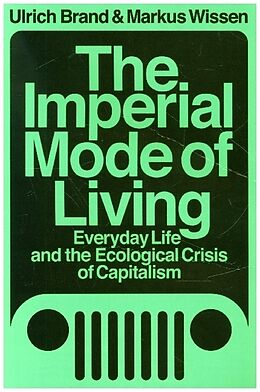 Couverture cartonnée The Imperial Mode of Living de Ulrich Brand, Markus Wissen