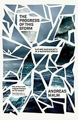 Kartonierter Einband The Progress of This Storm von Malm Andreas