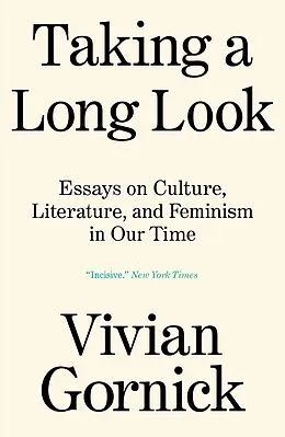 E-Book (epub) Taking A Long Look von Vivian Gornick