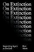 Livre Relié On Extinction de Ben Ware