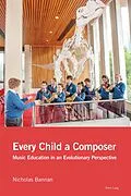 E-Book (epub) Every Child a Composer von Nicholas Bannan