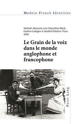 Kartonierter Einband Le Grain de la voix dans le monde anglophone et francophone von 