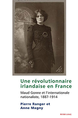 Couverture cartonnée Une révolutionnaire irlandaise en France de Pierre Ranger, Anne Magny