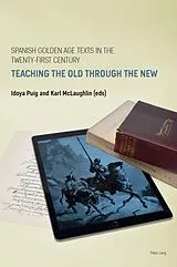 E-Book (epub) Spanish Golden Age Texts in the Twenty-First Century von 