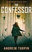 Couverture cartonnée The Confessor de Andrew Turpin