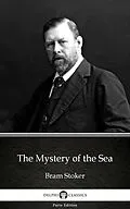 E-Book (epub) Mystery of the Sea by Bram Stoker - Delphi Classics (Illustrated) von Bram Stoker