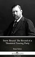 E-Book (epub) Snow Bound The Record of a Theatrical Touring Party by Bram Stoker - Delphi Classics (Illustrated) von Bram Stoker