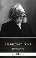 E-Book (epub) Lady from the Sea by Henrik Ibsen - Delphi Classics (Illustrated) von Henrik Ibsen