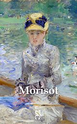 E-Book (epub) Delphi Complete Paintings of Berthe Morisot (Illustrated) von Berthe Morisot
