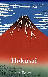 eBook (epub) Delphi Collected Works of Katsushika Hokusai (Illustrated) de Peter Russell