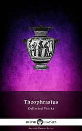 eBook (epub) Delphi Collected Works of Theophrastus (Illustrated) de Theophrastus