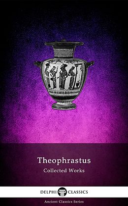 eBook (epub) Delphi Collected Works of Theophrastus (Illustrated) de Theophrastus