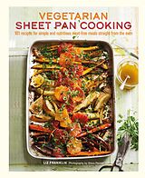 E-Book (epub) Vegetarian Sheet Pan Cooking von Liz Franklin