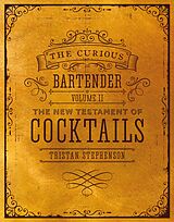 eBook (epub) The Curious Bartender Volume II de Tristan Stephenson