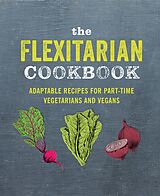 E-Book (epub) The Flexitarian Cookbook von Ryland Peters & Small