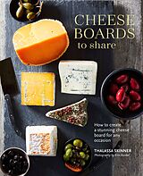 E-Book (epub) Cheese Boards to Share von Thalassa Skinner
