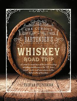 E-Book (epub) The Curious Bartender's Whiskey Road Trip von Tristan Stephenson