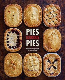 eBook (epub) Pies Glorious Pies de Maxine Clark