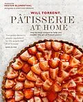 E-Book (epub) Pâtisserie at Home: Step-by-step recipes to help you master the art of French pastry von Will Torrent