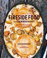eBook (epub) Fireside Food for Cold Winter Night de Lizzie Kamenetzky