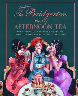 eBook (epub) The Unofficial Bridgerton Book of Afternoon Tea de Katherine Bebo