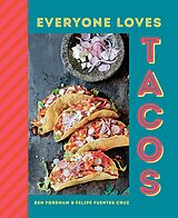 E-Book (epub) Everyone Loves Tacos von Ben Fordham, Felipe Fuentes Cruz