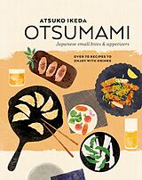 eBook (epub) Otsumami: Japanese small bites & appetizers de Atsuko Ikeda