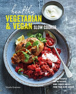 eBook (epub) Healthy Vegetarian & Vegan Slow Cooker de Nicola Graimes