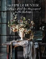 Fester Einband The Flower Hunter von Lucy Hunter