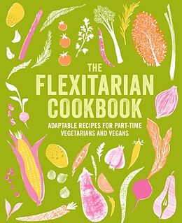 Livre Relié The Flexitarian Cookbook de Ryland Peters & Small