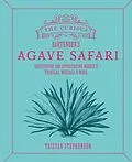 E-Book (epub) The Curious Bartender's Agave Safari von Tristan Stephenson