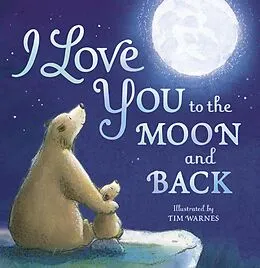 E-Book (epub) I Love You to the Moon and Back von Tim Warnes