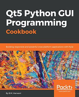eBook (epub) Qt5 Python GUI Programming Cookbook de Harwani B. M. Harwani