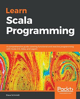 E-Book (epub) Learn Scala Programming von Slava Schmidt