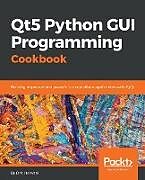 Couverture cartonnée Qt5 Python GUI Programming Cookbook de B. M. Harwani