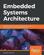 Couverture cartonnée Embedded Systems Architecture de Daniele Lacamera